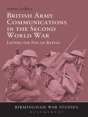 cover image of British Army Communications in the Second World War
